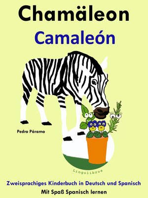 cover image of Zweisprachiges Kinderbuch in Deutsch und Spanisch--Chamäleon--Camaleón (Die Serie zum Spanisch lernen)